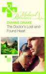 The Doctor's Lost-And-Found Heart - Dianne Drake