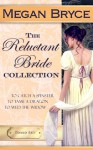 The Reluctant Bride Collection: Box Set - Megan Bryce