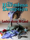 The Harmless Deception - Lesley-Anne McLeod