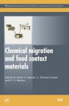 Chemical migration and food contact materials - Karen Barnes, Richard Sinclair, David Watson