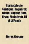 Eschatologie Nordique: Ragnar - Livres Groupe