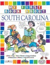 My First Book About South Carolina (The South Carolina Experience) - Carole Marsh, Kathy Zimmer