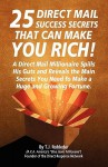 25 Direct Mail Success Secrets That Can Make You Rich - T.J. Rohleder