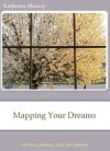 Mapping Your Dreams - Katherine Murray