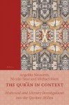 The Qur N in Context: Historical and Literary Investigations Into the Qur Nic Milieu - Radu Mareş, Nicolai Sinai