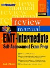 EMT-Intermediate Self Assessment Examination Review Manual - Joseph J. Mistovich