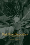 High Plains Horticulture: A History - John Freeman