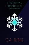 Frost Bitten (The Portal Prophecies # 3) - C.A. King