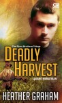 Deadly Harvest - Ladang Mematikan (Flynn Brothers #2) - Heather Graham