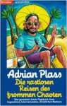 Die Rastlosen Reisen des Frommen Chaoten - Adrian Plass