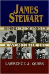 James Stewart: Behind the Scenes of a Wonderful Life: Cloth Book - Lawrence J. Quirk