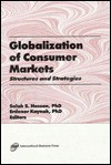 Globalization of Consumer Markets - Erdener Kaynak