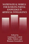 Mathematical Models for Handling Partial Knowledge in Artificial Intelligence - Giulianella Coletti, Didier Dubois, R Scozzafava