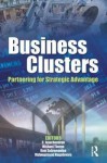 Business Clusters: Partnering for Strategic Advantage - C. Jayachandran, Michael Thorpe, Ram Subramanian, Vishnuprasad Nagadevara