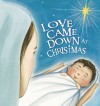 Love Came Down at Christmas - Tim Wesemann, Jeff France