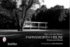 Mies Van Der Rohe's Farnsworth House - Paul Clemence