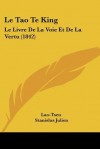 Le Tao Te King: Le Livre de La Voie Et de La Vertu (1842) - Laozi, Stanislas Julien