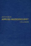 Advances In Applied Microbiology, Volume 19 - David Perlman