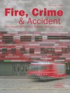 Fire, Crime & Accident: Police Stations, Rescue Services, Fire Departments - Chris Van Uffelen