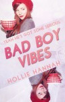 Bad Boy Vibes - Hollie Hannah