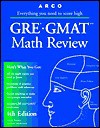 Arco GRE-GMAT Math Review: The Mathworks Program - David Frieder