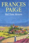 Bid Time Return - Frances Paige