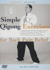 Simple Qigong Exercises for Back Pain Relief - Yang Jwing-Ming