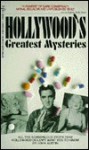 Hollywood's Greatest Mysteries/All the Scandalous Truth That Hollywood Doesn't Want You to Know - John Austin