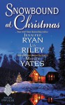 Snowbound at Christmas - Jennifer Ryan, Maisey Yates, Lia Riley