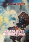 Kradljivci univerzuma - Zoran Jakšić