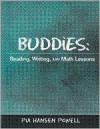 Buddies: Reading, Writing, and Math Lessons - Pia Hansen Powell