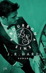 Bourbon Sins (Bourbon Kings, Band 2) - J. R. Ward, Marion Herbert, Katrin Kremmler