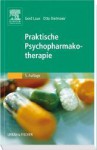 Praktische Psychopharmakotherapie - Gerd Laux, Otto Dietmaier