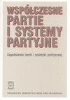 Współczesne partie i systemy partyjne - Wojciech Sokół, Marek Żmigrodzki