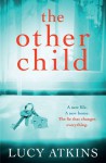 The Other Child - Lucy Atkins