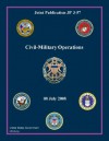 Joint Publication JP 3-57 Civil-Military Operations 08 July 2008 - United States Government Us Army