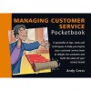 Managing Customer Service (Management Pocketbooks) (Management Pocketbooks) - Andy Cross, Phil Hailstone