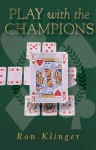 Play with the Champions - Ron Klinger