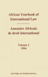 African Yearbook of International Law, Volume 2/Annuaire Africain de Droit International, Volume 2 - Abdulqawi A. Yusuf