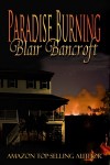 Paradise Burning - Blair Bancroft