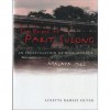 The Bridge at Parit Sulong - an Investigation of Mass Murder Malaya 1942 - Lynette Ramsay Silver