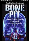 BONE PIT (Gina Mazzio Series, Book 3) [Unabridged MP3 CD] by Bette Golden Lamb and J.J. Lamb - Bette Golden Lamb and J.J. Lamb, Beth Richmond