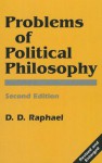 Problems of Political Philosophy - D.D. Raphael