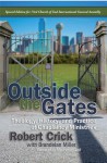 Outside the Gates: Theology, History, and Practice of Chaplaincy Ministries - Robert Crick