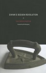 China's Design Revolution - Lorraine Justice, Xin Xiangyang