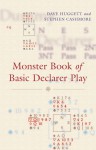 Monster Book of Basic Declarer Play - Dave Huggett, Stephen Cashmore