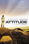 Poems With Attitude - Eileen Ramsey