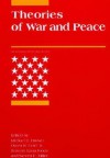 Theories of War and Peace (International Security Readers) - Michael E. Brown, Owen R. Coté Jr., Sean M. Lynn-Jones