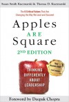 Apples Are Square: Thinking Differently About Leadership - Susan Smith Kuczmarski, Thomas D. Kuczmarski, Deepak Chopra