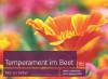 Temperament im Beet: Mut zur Farbe! - Kristin Lammerting, Marion Nickig, Marion Nickig